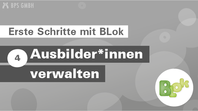 BLok-erste-Schritte_Platzhalter-Ausbilder-innen-verwalten.png