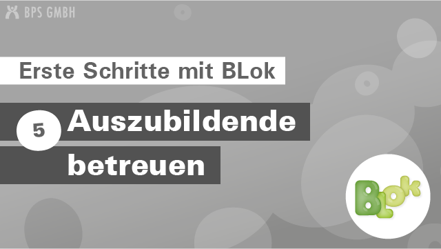 BLok-erste-Schritte_Platzhalter-Auszubildende-betreuen.png