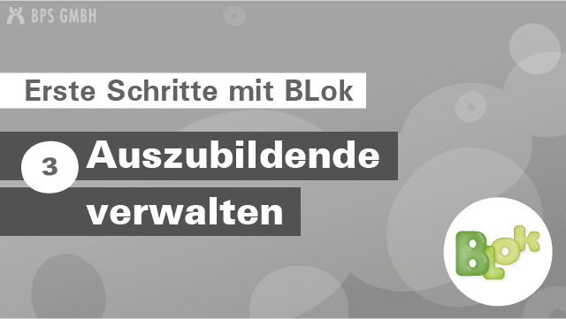 BLok-erste-Schritte_Platzhalter-Auszubildende-verwalten.png