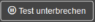 Test unterbrechen_de.png